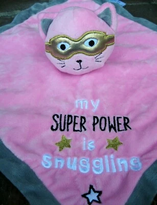 My Super Power is Snuggling Satin Lovey Baby Toy Pink Kitty Cat Nursey Rhymes - Image 1 of 4