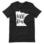 Uff Da Minnesota Funny Humor Midwest Unisex T-Shirt S,M,L,Xl,2X,3X,4X