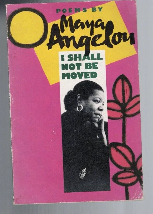 POEMS by MAYA ENGELOU , I SHALL NOT BE MOVED - Image 1 of 1