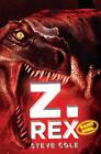 Z. Rex by Steve Cole (English) Paperback Book