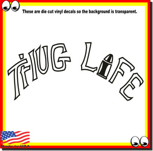 Thug Life 2pac Tupac Shakur Thug Life Vinyl Decal Logo