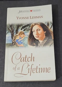 Catch of a Lifetime by Yvonne Lehman (Heartsong Presents) - Paperback - Like New - Picture 1 of 2