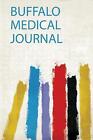 Buffalo Medical Journal 1, ,  Paperback