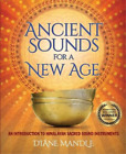 Diane Mandle Ancient Sounds For A New Age Tascabile