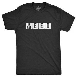 Mens Need Weed T Shirt Funny 420 Pot Smoking Lovers Joke Tee For Guys - Picture 1 of 7