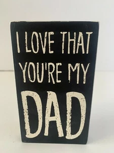 Holzkiste Schild - I love That You're My Dad - Primitives By Kathy - kariert - NEU - Bild 1 von 5