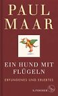 Paul Maar Ein Hund Mit Flügeln: Erfundenes Und Erlebtes   Ein (Copertina Rigida)