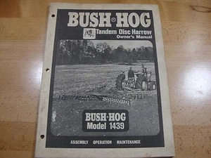 Bush Hog Model 1439 Tandem Disc Harrow Operators Maintenance Manual - Picture 1 of 3