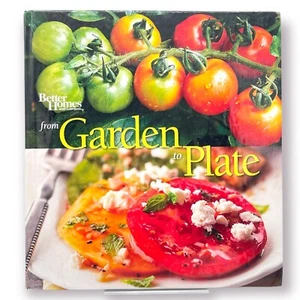 From Garden to Plate by Better Homes and Gardens Hardcover Book - Picture 1 of 4