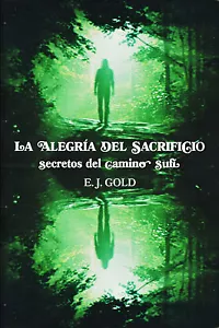 EJ Gold "La Alegría del Sacrificio" - Edición en ESPAÑOL - E.J. Gold - Imagen 1 de 4