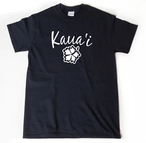 Kauai Shirt Funny Hawaiian Flower T-shirt Hawaii Vacation Kamaaina Gift - Picture 1 of 2