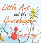 S M R Saia Tina Perko Little Ant and the Grasshopper (Hardback) (IMPORTATION UK)