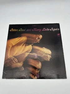 Peter Paul And Mary Late Again   Record Album Vinyl LP VG/VG - Picture 1 of 2