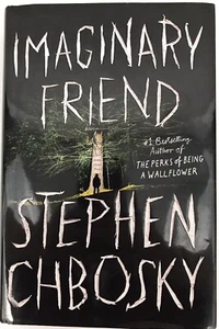 Imaginary Friend by Stephen Chbosky 2019 Hardcover First Edition 1st Very Good  - Picture 1 of 9