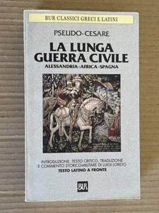 Pseudo Cesare - LA LUNGA GUERRA CIVILE Alessandria Africa Spagna - Rizzoli Bur - Picture 1 of 6
