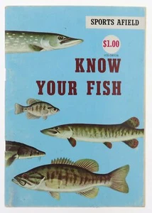 Know Your Fish by Tom Dolan. A Sports Afield Collection 1960 Lake/stream Fish PB - Picture 1 of 12