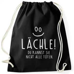 Turnbeutel mit Spruch Lächle du kannst Sie nicht alle töten Moonworks® - Bild 1 von 3