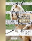 Practice Dessin [Couleur] - Workbook XL 11 : Horses par York P. Herpers (anglais) P