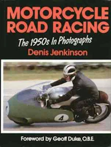 MOTORCYCLE ROAD RACING THE 1950s IN PHOTOGRAPHS - Imagen 1 de 1