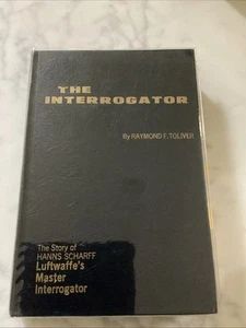 The Interrogator by Raymond F. Toliver, Hardcover SIGNED By Author And Aces - Picture 1 of 9