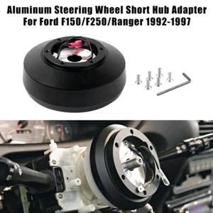 For 92-97 Ford F150 F250 Ranger 161H Aluminum Steering Wheel Short Hub Adapter - Picture 1 of 12