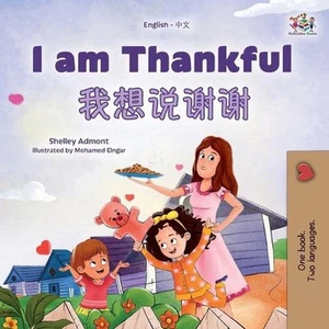 I am Thankful (English Chinese Bilingual Children's Book) by Shelley Admont Pape - Picture 1 of 1