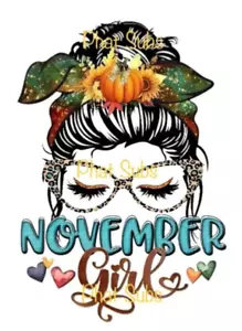 Sublimation Print November Girl Ready to Press Heat Transfer - Picture 1 of 1