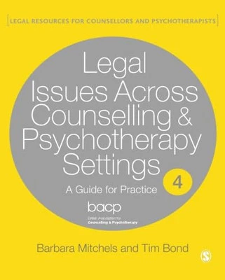 Legal Issues Across Counselling & Psychotherapy Settings: A Guide... by Tim Bond - Image 1 of 2
