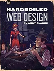 Hardboiled Web Design Paperback Andy Clarke - Picture 1 of 2