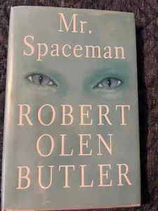 Signed copy MR. SPACEMAN by Robert Olen Butler first edition first printing - Picture 1 of 7
