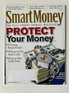 PROTECT YOUR MONEY * BOND FUNDS April 2009 SMART MONEY MAGAZINE How To Buy Gold - Imagen 1 de 5