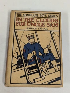 Aeroplane Boys In the Clouds for Uncle Sam ~ Antique 1910 H. L. Sayler ~ SIGNED - Picture 1 of 9