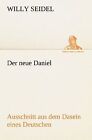 Der Neue Daniel Ausschnitt Aus Dem Dasein Eines Deut  Livre  Etat Tres Bon