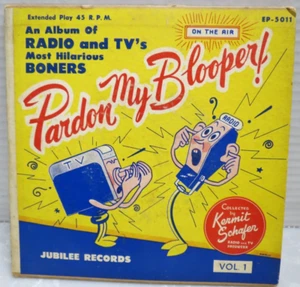 45 RPM - Jubilee Records - Pardon My Blooper! Radio & TV's Most Hilarious Boners - Picture 1 of 7