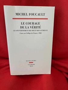FOUCAULT - Le Courage de la Vérité, le gouvernement de soi et les autres. 2009. - Imagen 1 de 5