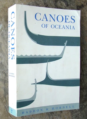 Canoes Of Oceania ~1991 PB Bishop Museum~ Polynesia Fiji Pacific Islands Anthro - Image 1 of 4