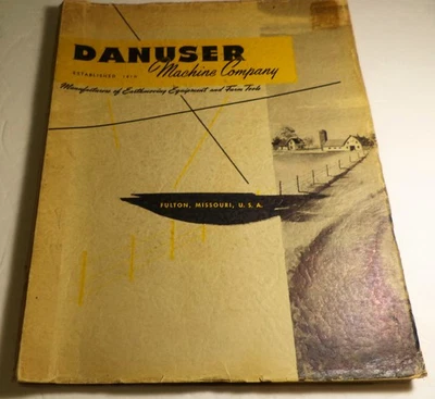 1953 DANUSER DIGGER MANUAL FOR FARMALL H, JOHN DEERE MT, CASE + TRACTORS  RARE - Image 1 of 4