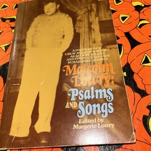 Malcolm Lowry: Psalms and Songs. Edited by Margerie Lowry. Plume Books. 1975. - Picture 1 of 7