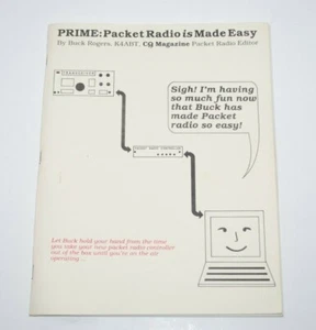 Prime Packet Radio is Made Easy Handbook By Buck Rogers CQ Magazine Editor 1989 - Imagen 1 de 11