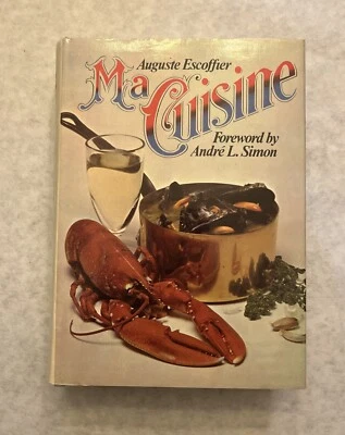 1965 Ma Cuisine by Auguste Escoffier Cookbook - 1st US Edition 1978 - Image 1 of 4