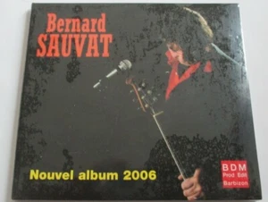 BERNARD SAUVAT - RARE CD "NOUVEL ALBUM 2006 (L'INCENDIE)" - NEUF - Picture 1 of 2
