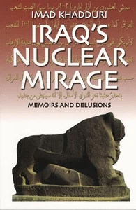 Iraq's Nuclear Mirage: Memoirs and Delusions Paperback - Bild 1 von 1