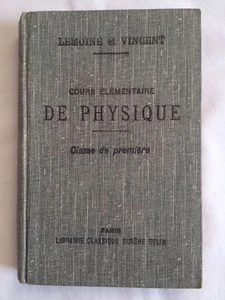 Cours Élémentaire De Physique. Optique Electricité Classe De Première - Lemoine - Imagen 1 de 12