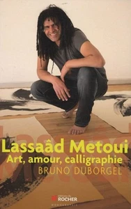 Lassaâd Metoui : Art amour calligraphie | Duborgel Bruno | Très bon état - Picture 1 of 1
