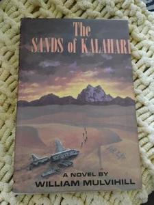 The Sands Of Kalahari By William Mulvihill HCDJ BCE 1960 - Picture 1 of 4