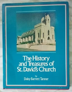 Ths History and Treasures of St. David's Church (Austin, Texas). Tanner Limited - Picture 1 of 4