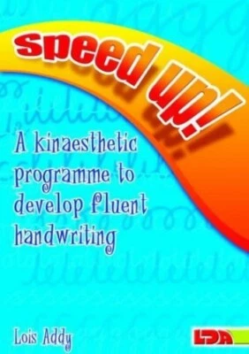Speed Up!: a Kinaesthetic Programme to Develop Fluent... by Addy, Lois Paperback - Image 1 of 2