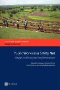 Public Works as a Safety Net: Design, Evidence, and Implementation