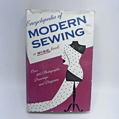Encyclopedia Of Modern Sewing Hardcover Dustjacket 1950s A Wise Book - Image 1 of 4