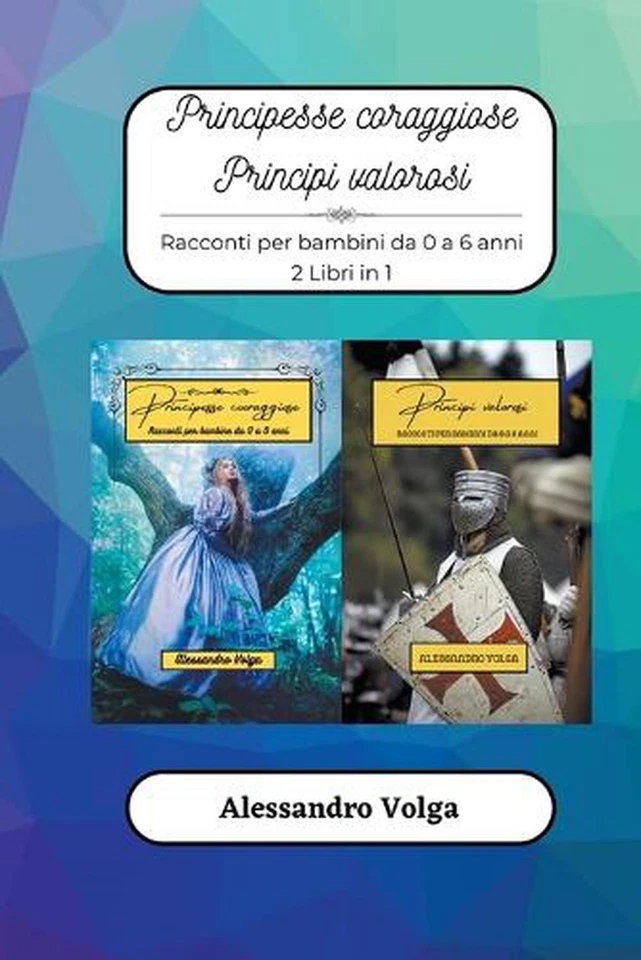 Principesse coraggiose e principi valorosi by Alessandro Volga Paperback Book - Image 1 of 1